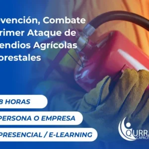 Prevención, Combate y Primer Ataque de Incendios Agrícolas y Forestales