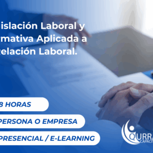 Legislación Laboral y Normativa Aplicada a la Relación Laboral.